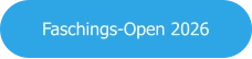 Faschings-Open 2026