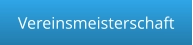 Vereinsmeisterschaft