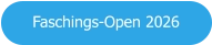 Faschings-Open 2026